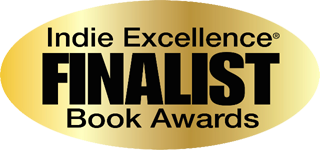 Indie Excellence FINALIST Book Awards