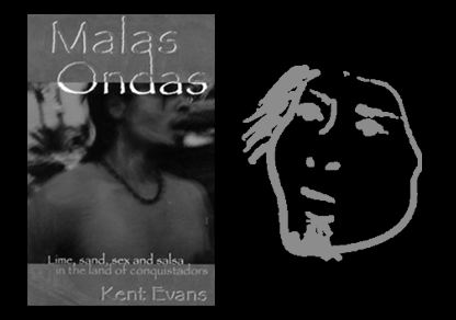 PRAISE FOR MALAS ONDAS: LIME, SAND, SEX, AND SALSA IN THE LAND OF CONQUISTADORS